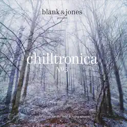 Chilltronica No. 3 - Night Music for the Cold & Rainy Season - Blank & Jones