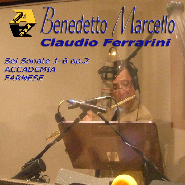 Benedetto Marcello: Sei Sonate Nos. 1-6, Op. 2 per flauto e basso continuo
