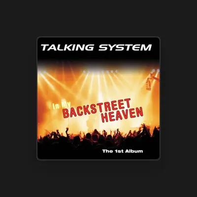 Listen to Talking System, watch music videos, read bio, see tour dates & more!