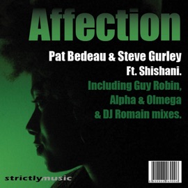 Affection (The Playerz Remix) (feat. Shishani) Pat Bedeau & Steve Gurley