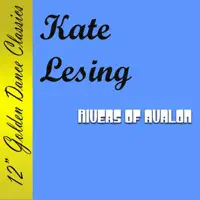 Rivers Of Avalon (Radio Edit) — Kate Lesing