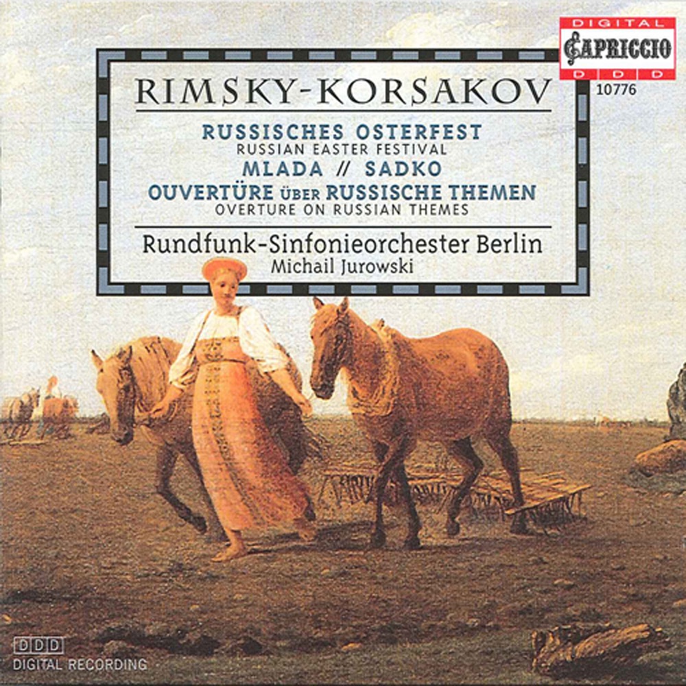 Обложка альбома «Rimsky-Korsakov, N.A.: Mlada Suite - Overture on 3 Russian Themes - Fantasia on Serbian Themes - Sadko - Russian Easter Festival» — Michail Jurowski & Rundfunk-Sinfonieorchester Berlin
