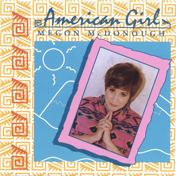 Обложка альбома «American Girl» — Megon McDonough