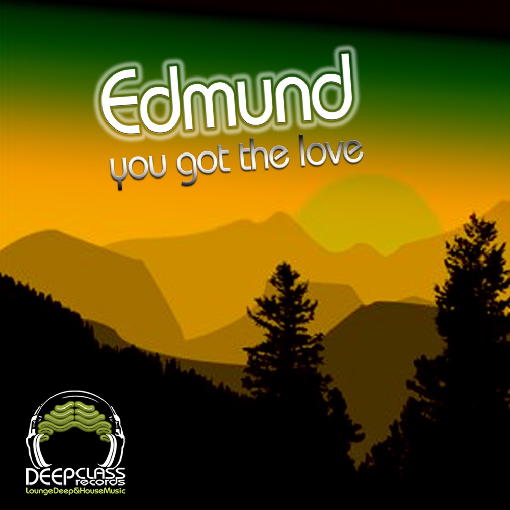 Обложка альбома «You Got the Love - Single» — Edmund