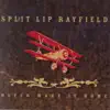 Split Lip Rayfield - Love Please Come Home
