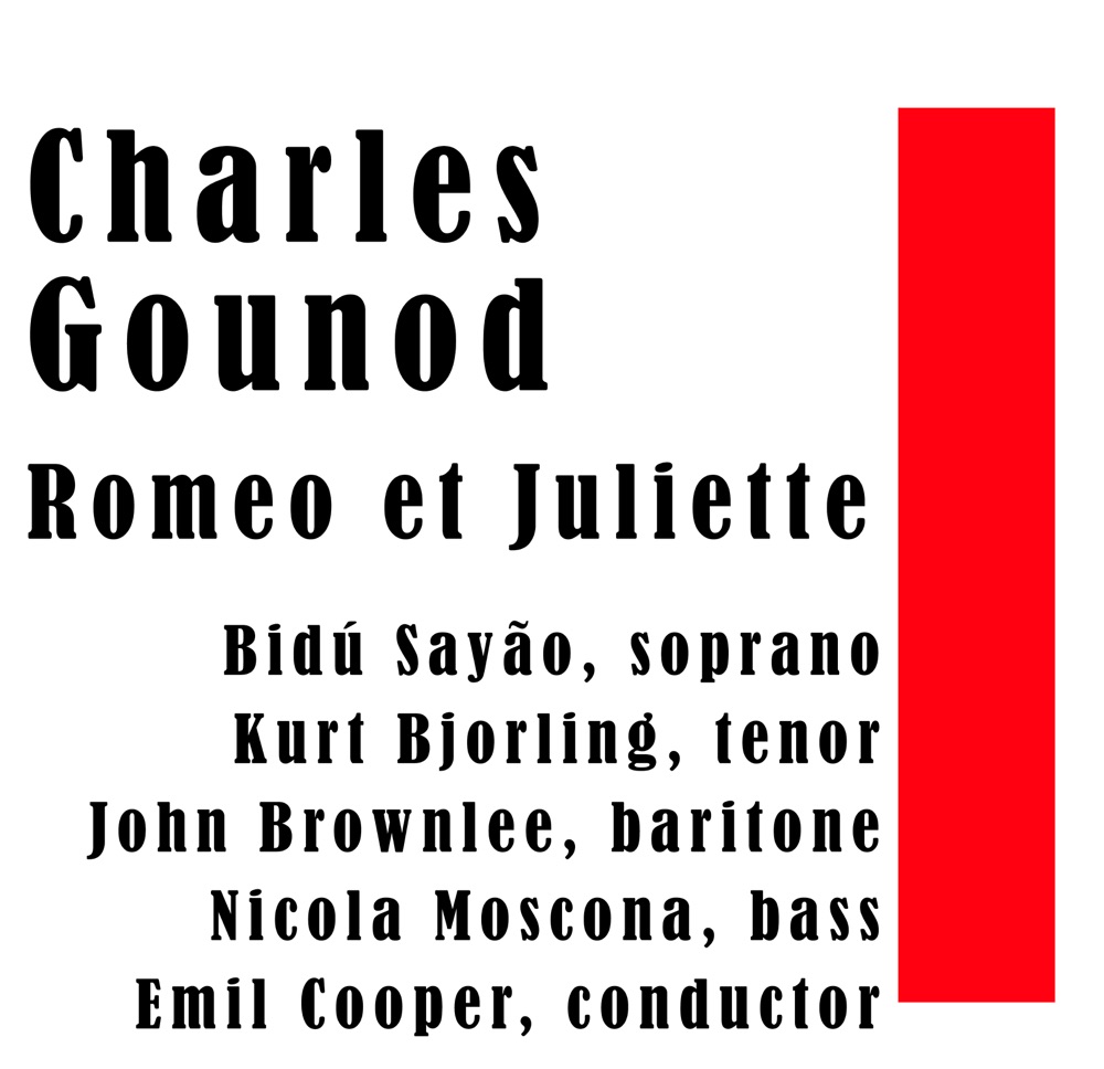 Обложка альбома «Charles Gounod: Romeo et Juliette» — Bidú Sayão, Jussi Björling, John Brownlee, Nicola Moscona & Emil Cooper