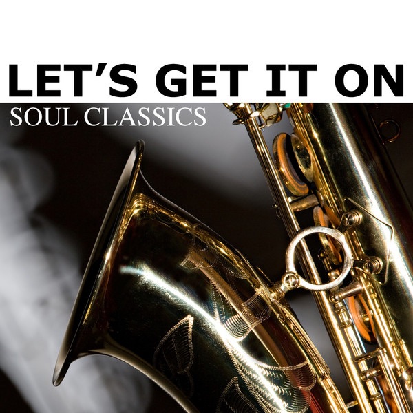 Let's Get It On (Soulful Selection Mix) [Soulful Selection Mix]