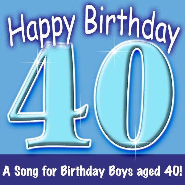 Cover of Happy Birthday – Boy Age 40!