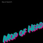 Mop of Head - EP