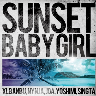 Sun Set / Baby Girl - Single