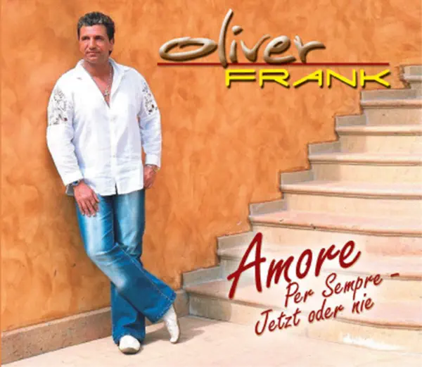 Amore Per Sempre - Jetzt Oder Nie (Italo Maxi DJ-Mix) — Oliver Frank