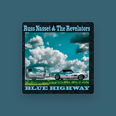 Écoutez Russ Nasset & The Revelators, regardez des vidéoclips, lisez la biographie, consultez les dates de tournée et plus encore !