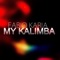 My Kalimba (Dj Dep Remix) - Fabio Karia lyrics