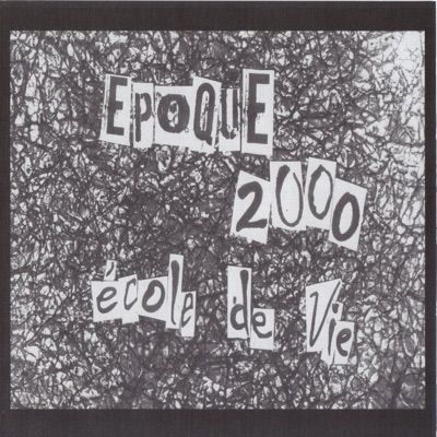 Epoque 2000 école de vie