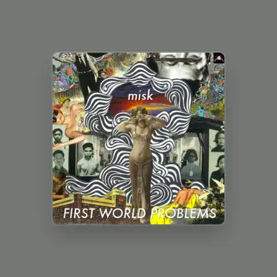Listen to Misk, watch music videos, read bio, see tour dates & more!