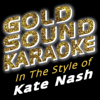 In the Style of Kate Nash (Karaoke Versions) - Goldsound Karaoke