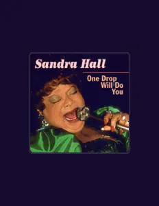 Listen to Sandra Hall, watch music videos, read bio, see tour dates & more!