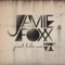 Just Like Me (feat. T.I.) - Jamie Foxx lyrics