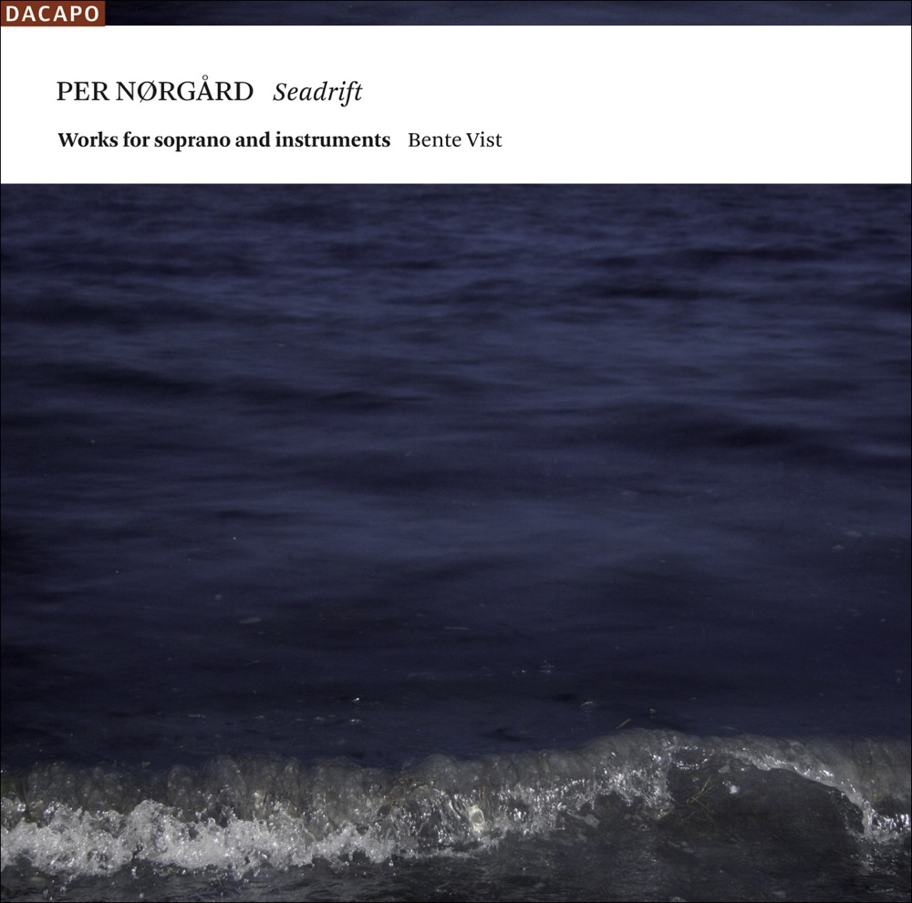 Обложка альбома «Norgard, P.: Seadrift - Nova Genitura - Fons Laetitiae» — Fredrik Bock, Allan Rasmussen, Bente Vist, Bodil Rørbech, Gert Sorensen, Casper Schreiber, Toke Møldrup, Marit Ernst, Nikolaj Ronimus, Thomas Søndergård, Frans Hansen & Tine Rehling