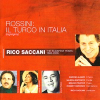 Rossini: Il Turco In Italia - Rico Saccani, Simone Alaimo, Valeria Esposito, Bruno Praticò & Robert Swensen