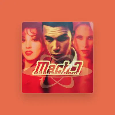 Listen to Mach 7, watch music videos, read bio, see tour dates & more!