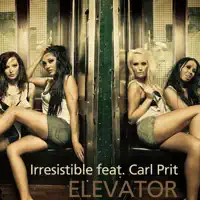 Elevator (feat. Carl Prit) — Irresistible