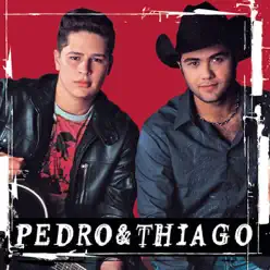 Pedro & Thiago - Pedro e Thiago