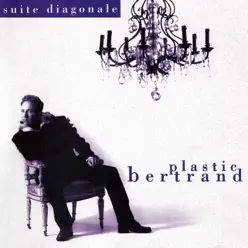 Suite diagonale - Plastic Bertrand