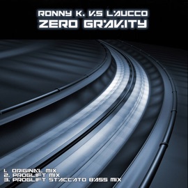 Zero Gravity Ronny K & Vs. Laucco