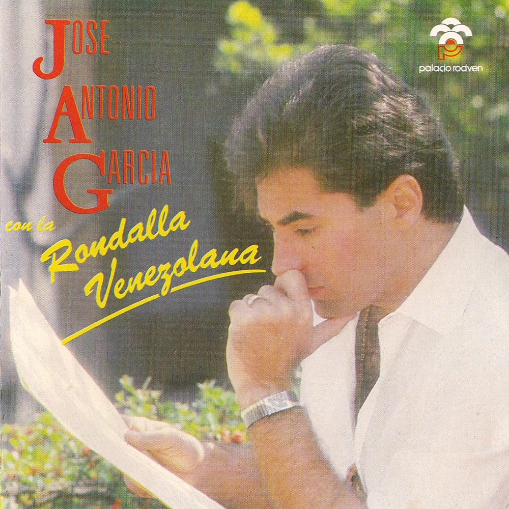 Обложка альбома «José Antonio García con la Rondalla Venezolana» — José Antonio García, La Rondalla Venezolana & Luis Arismendi