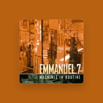 Listen to Emmanuel.7, watch music videos, read bio, see tour dates & more!