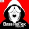 My Love - Bass ReFlex lyrics
