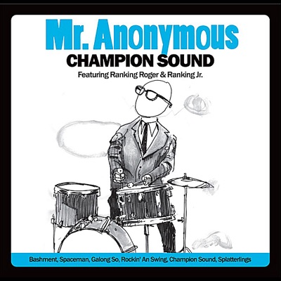 Champion Sound (feat. Ranking Roger & Ranking Jr.)