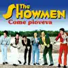 The Showmen - Mi sei entrata nel cuore