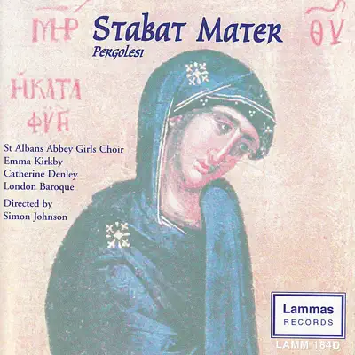 Listen to Stabat Mater by Catherine Denley, Dame Emma Kirkby, London Baroque, Simon Johnson & St. Albans Abbey Girls Choir