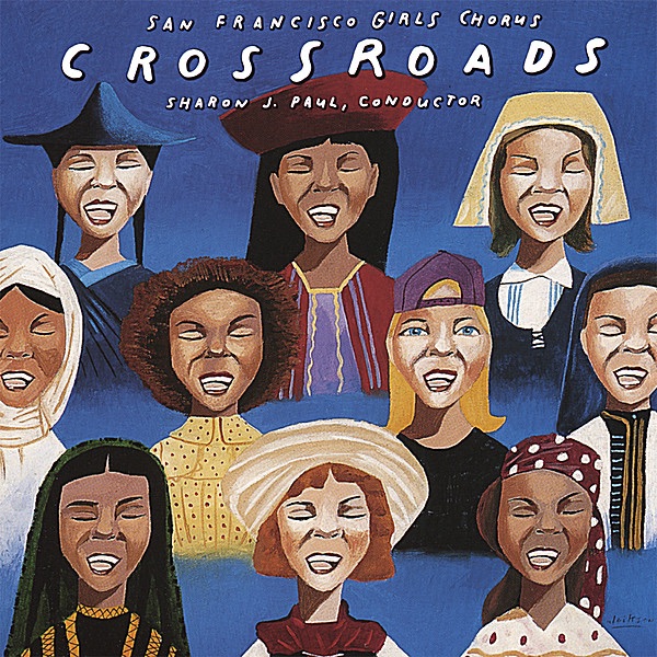 Обложка альбома «Crossroads» — San Francisco Girls Chorus