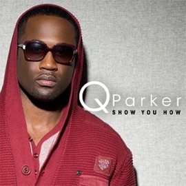Show You How Q Parker