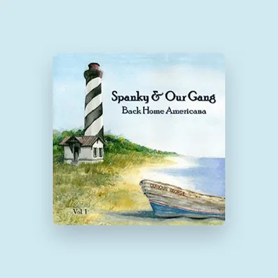 Listen to Spanky and Our Gang, watch music videos, read bio, see tour dates & more!