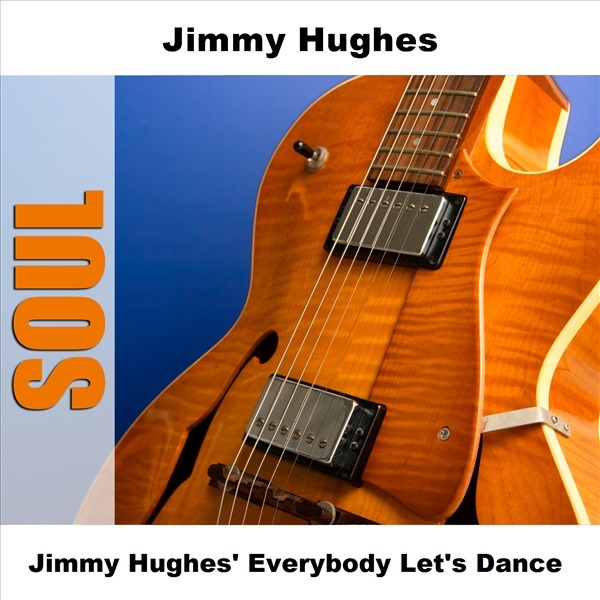 Jimmy Hughes' Everybody Let's Dance - EP