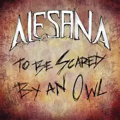 To Be Scared By an Owl - Single - Alesana