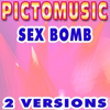 Sex Bomb (Karaoke Version) - Pictomusic Karaoké
