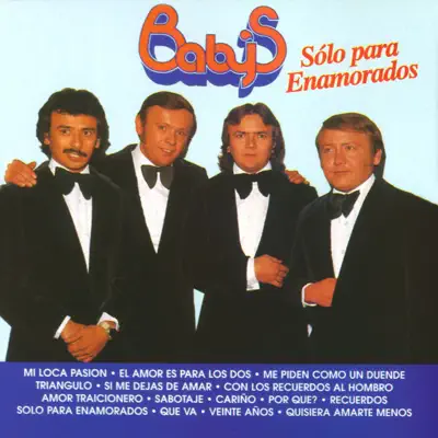 Listen to Sólo para Enamorados by Los Baby's