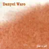 Danyèl Waro - Di Mwin la Tonbé