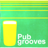 Pub Grooves Vol. 1 - Various Artists