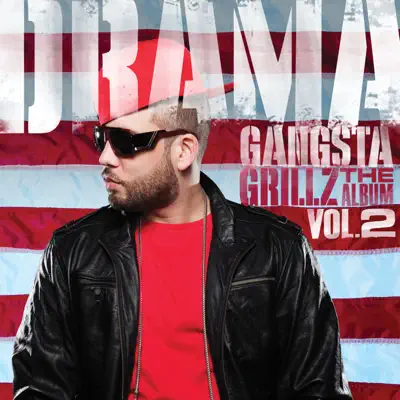 Gangsta Grillz: The Album, Vol. 2 - Dj Drama