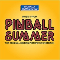 Pinball Summer (Original Motion Picture Soundtrack) [Digitally Remastered] - Jay & Germain