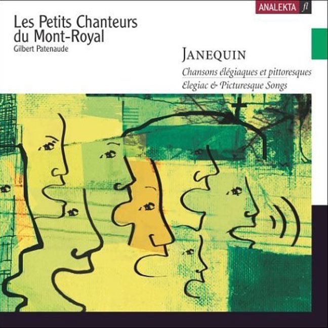 Обложка альбома «Janequin: Elegiac & Picturesque Songs» — Gilbert Patenaude & Les Petits Chanteurs du Mont-Royal