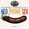 Hed Phone Sex, 1995