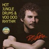 Hot Jungle Drums &amp; Voo Doo Rhythm