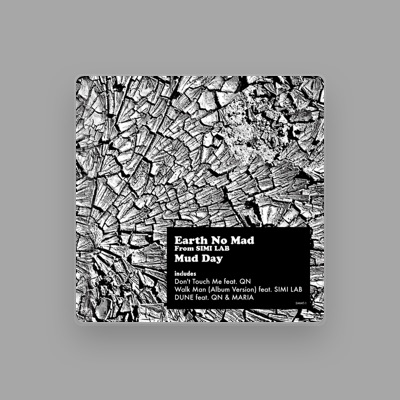 Listen to Earth No Mad From SIMI LAB, watch music videos, read bio, see tour dates & more!
